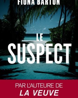  Le Suspect - Fiona Barton