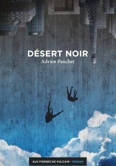 Désert Noir-Adrien Pauchet