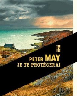Je te protégerai - Peter May