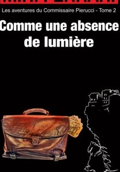  Comme une absence de lumière - Marie-Hélène Ferrari