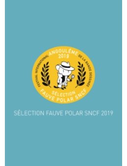 La sélection Fauve Polar SNCF 2019 se dévoile
