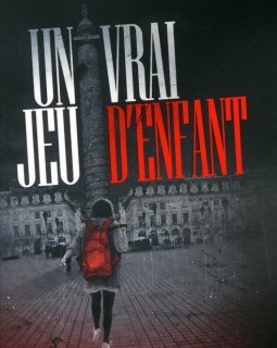 Un vrai jeu d'enfant - François-Xavier Dillard