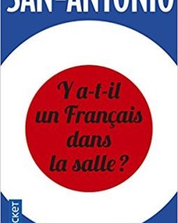 Y a- t-il un Français dans la salle ? - Frédéric Dard (San-Antonio)