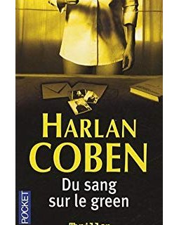 Du sang sur le green - Harlan Coben 