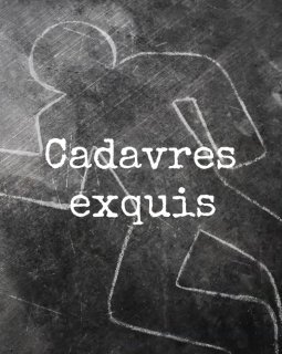Cadavres exquis