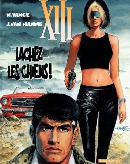 XIII - tome 15 - Lâchez les chiens ! - Van Hamme Jean