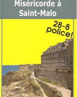 Miséricorde à Saint-Malo - Nicole Vigouroux-Frey