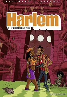 Harlem, Tome 2 : Le monstre de San Pedro
