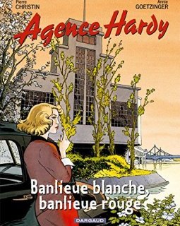 Agence Hardy - tome 4 - Banlieue rouge, banlieue blanche