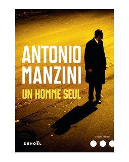 Un homme seul - Antonio Manzini