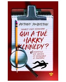 Qui a tué Harry Kennedy ? - Antony Johnston