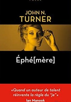 ÉPHÉ[MÈRE] - John N. Turner