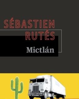 Mictlan - Sébastien Rutés 