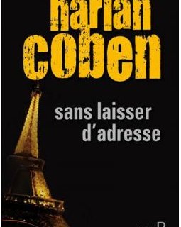 Sans laisser d'adresse - Harlan Coben 