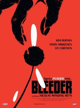 Bleeder - Nicolas Winding Refn