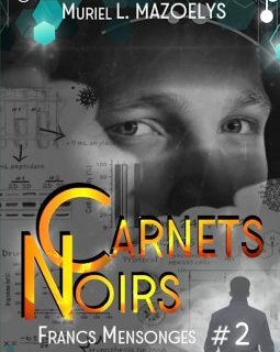 Carnets noirs - Muriel L. Mazoelys