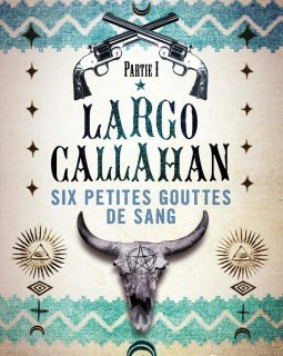 Largo Callahan - Michel Robert