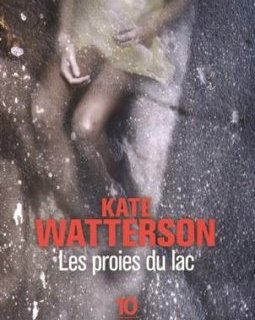 Les proies du lac - Kate Watterson