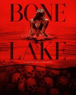 Bone Lake : un film d'horreur/thriller érotique dont on a la bande-annonce.