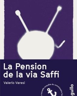 La pension de la via Saffi - Valerio Varesi
