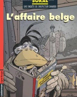 Une enquête de l'inspecteur Canardo, Tome 15 : L'affaire belge - Sokal - Pascal Regnauld