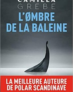 L'ombre de la baleine - Camilla Grebe