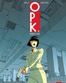 OPK - Tome 02 : Hard-core - Matz