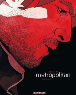 Metropolitan - tome 1 - Metropolitan - Intégrale complète