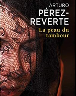 La Peau du tambour - Arturo Pérez-Reverte