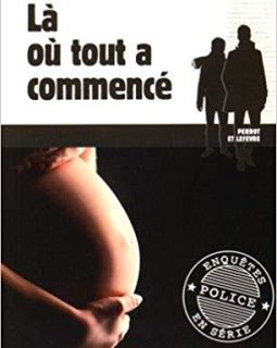 La où tout a commencé - Anne-Solène KERBRAT