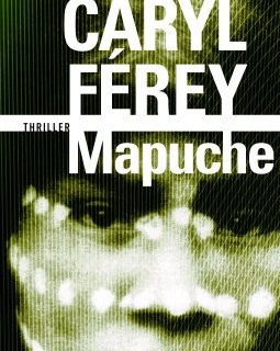 Mapuche - Caryl Férey
