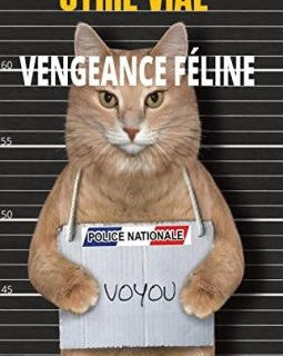 Vengeance féline - Cyril Vial