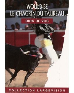 Would-Be le Chagrin du Taureau