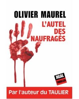 L'autel des naufragés - Olivier Maurel