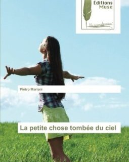 La petite chose tombée du ciel - Piétro Mariani