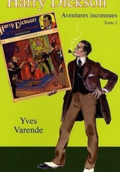 Harry Dickson T01 Aventures Inconnues