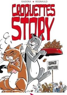 Croquettes story - Pascal Regnauld - Rachel Isadora -