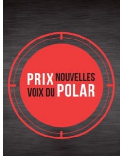 Le retour du Prix Nouvelles voix du polar !
