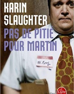 Pas de pitié pour Martin - Karen Slauther