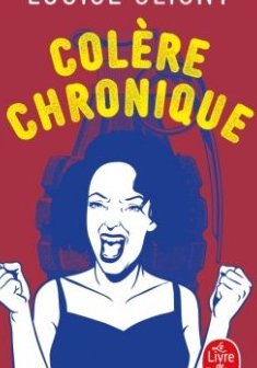 Colère chronique - Louise Oligny