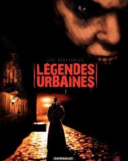 Les véritables légendes urbaines, Tome 1 - Eric Corbeyran 