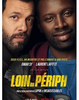 Loin du périph : un buddy movie sans surprise