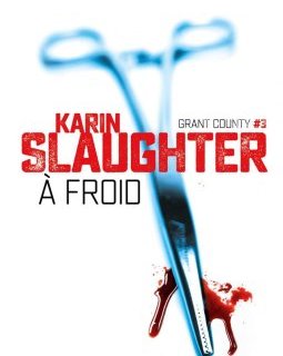 A froid - Karin Slaughter