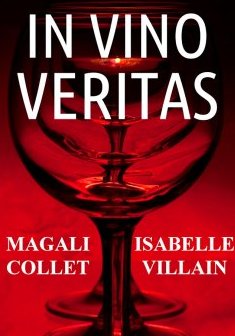 In vino veritas - Magali Collet & Isabelle Villain