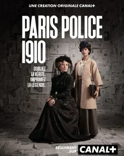 Paris Police 1910 dans une semaine sur Canal+.