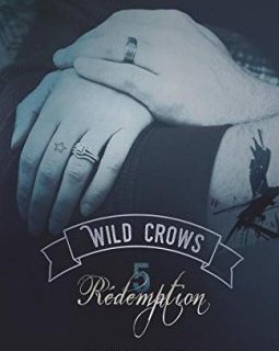 Wild Crows : 5. Rédemption - Blandine P. Martin