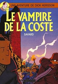 Dick Hérisson, tome 4 : Le Vampire de la coste