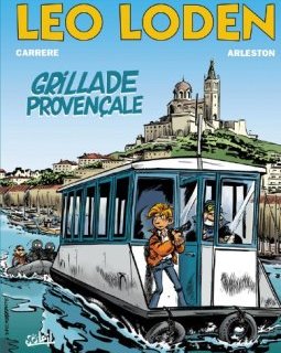 Léo loden, tome 4. Grillade provençale - Arleston
