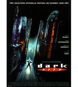 Dark City - Alex Proyas