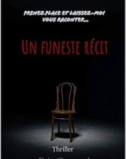 Un funeste récit - Eric Quesnel